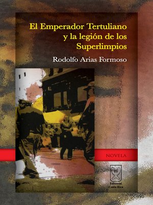 cover image of El Emperador Tertuliano y la Legión de los Superlimpios